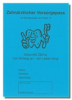 Zahnärztlicher Vorsorgepass Zahnärztlicher Vorsorgepass